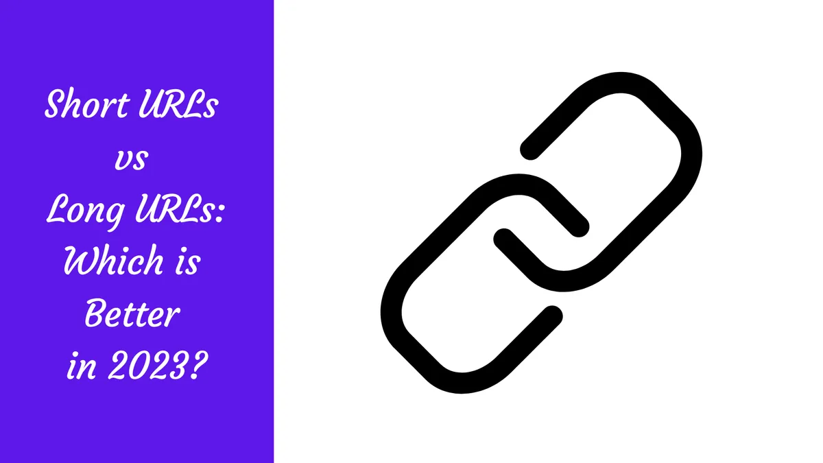 Short URLs vs Long URLs: Which is Better in 2023?